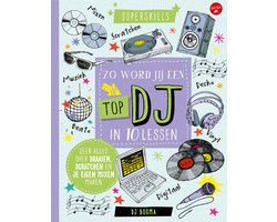 Zo word jij een top DJ