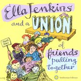 Ella Jenkins - And A Union Of Friends Pulling Toge (CD)