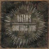 Altars - Something More (CD)