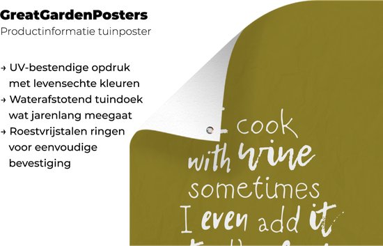 Tuinposter 80x120 cm - Tuindecoratie Wijn quote "I cook with wine sometimes I even add it to the food" met groene achtergrond - Poster voor in de tuin - Buiten decoratie - Schutting tuinschilderij - Tuindoek muurdecoratie - Wanddecoratie balkondoek