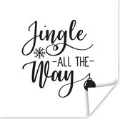 Citation de Noël Jingle tout le chemin sur fond blanc 30x30 cm