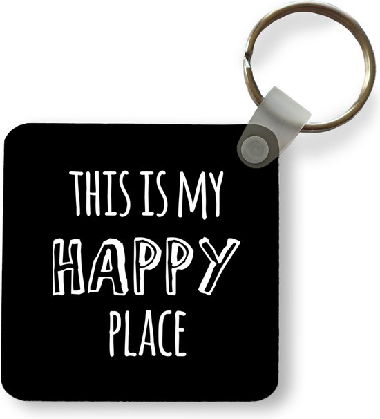 Sleutelhanger - Uitdeelcadeautjes - Quotes - 'This is my happy place' - Spreuken - Plastic
