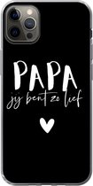 iPhone 12 Pro Max hoesje - Spreuken - Papa jij bent zo lief - Papa - Quotes - Siliconen Telefoonhoesje