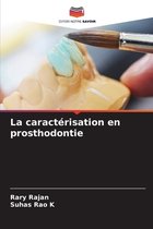 La caractérisation en prosthodontie