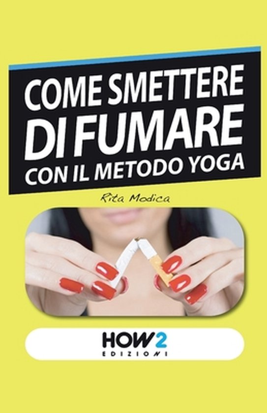 How2 Edizioni- Come Smettere Di Fumare Con Il Metodo Yoga - cover