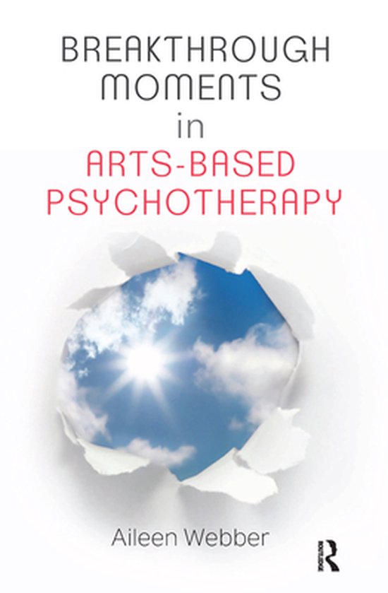 Breakthrough Moments in Arts-Based Psychotherapy - cover