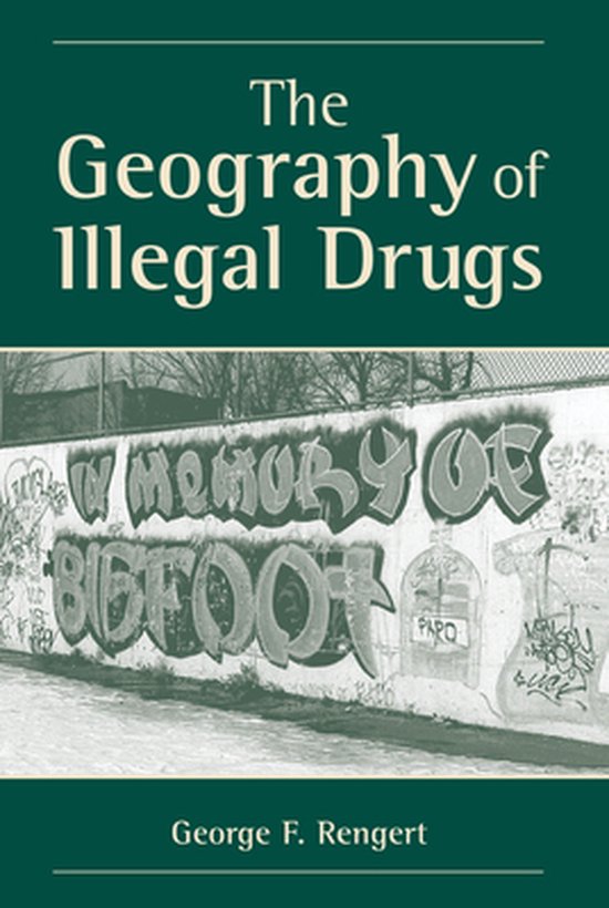 The Geography Of Illegal Drugs - cover