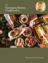The Tasmania Pantry Cookbook 2 FIRST SMALL EDITION