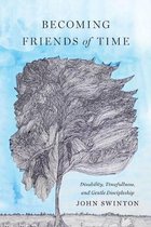 Studies in Religion, Theology, and Disability- Becoming Friends of Time