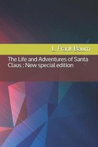 The Life and Adventures of Santa Claus