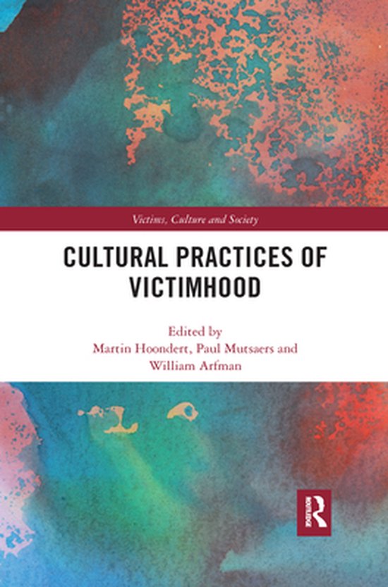 Victims, Culture and Society - Cultural Practices of Victimh ... - cover