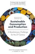 Concise Guides to the United Nations Sustainable Development Goals - SDG12 - Sustainable Consumption and Production