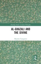 Routledge Studies in Islamic Philosophy - Al-Ghazali and the Divine