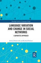 Routledge Studies in Language Change - Language variation and change in social networks