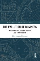 Routledge International Studies in Business History - The Evolution of Business