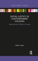 Routledge Focus on Housing and Philosophy - Social Justice in Contemporary Housing