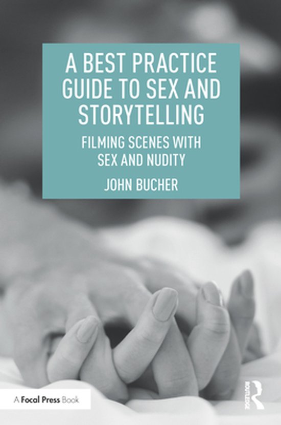 A Best Practice Guide to Sex and Storytelling - cover