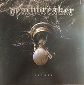 Deathbreaker - Isolate (CD)