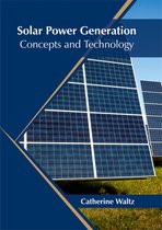 Solar Power Generation: Concepts and Technology