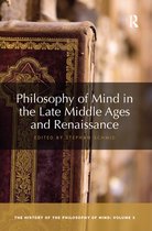 The History of the Philosophy of Mind - Philosophy of Mind in the Late Middle Ages and Renaissance