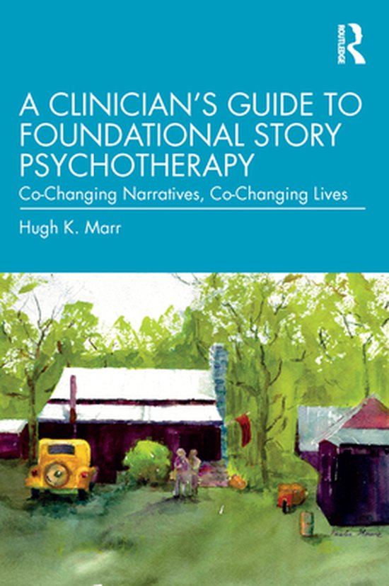 A Clinician's Guide to Foundational Story Psychotherapy - cover