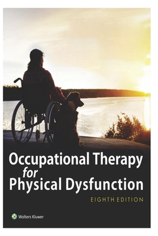 Occupational Therapy for Physical Dysfunction 9798751125165 Rory