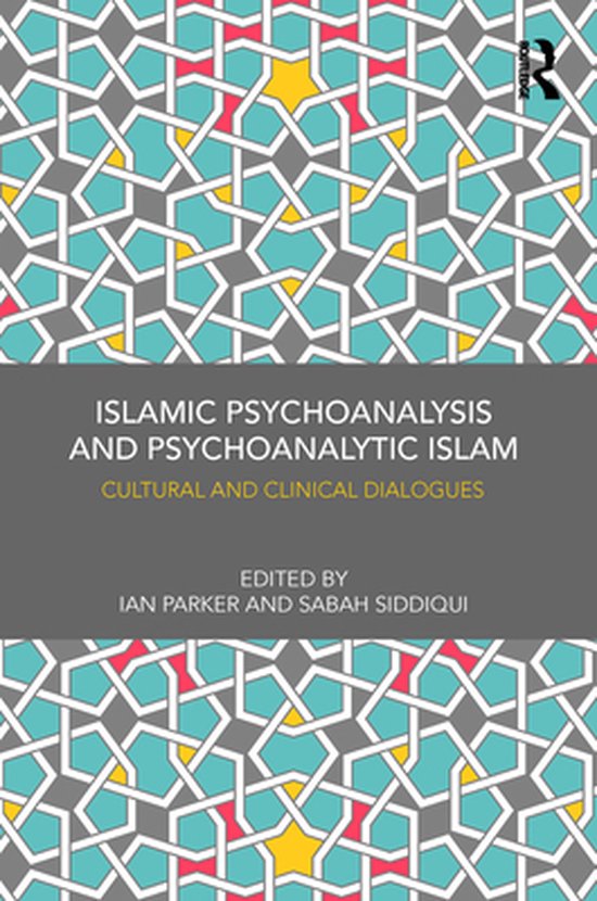 Islamic Psychoanalysis and Psychoanalytic Islam - cover