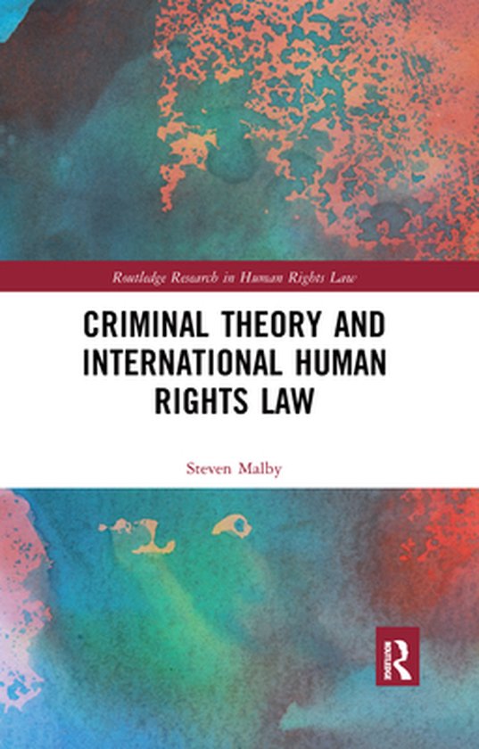 Routledge Research in Human Rights Law - Criminal Theory and ... - cover