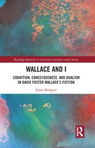 Routledge Research in American Literature and Culture - Wallace and I