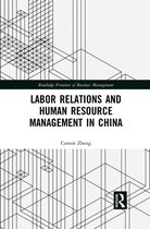 Routledge Frontiers of Business Management - Labor Relations and Human Resource Management in China