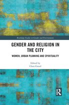 Routledge Studies in Gender and Environments - Gender and Religion in the City