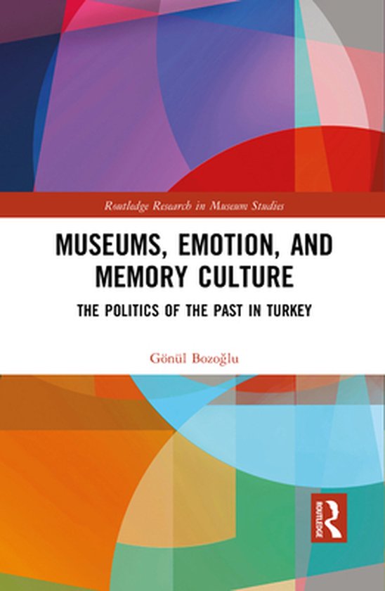 Routledge Research in Museum Studies - Museums, Emotion, and ... - cover