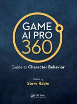 Game AI Pro 360: Guide to Character Behavior