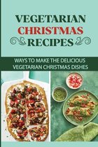 Vegetarian Christmas Recipes
