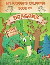 My Favorite Coloring Books for Kids Ages 4 - 8- My Favorite Coloring Book Of Dragons