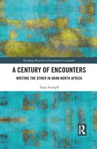 Routledge Research in Postcolonial Literatures - A Century of Encounters