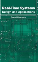 Real-Time Systems: Design and Applications