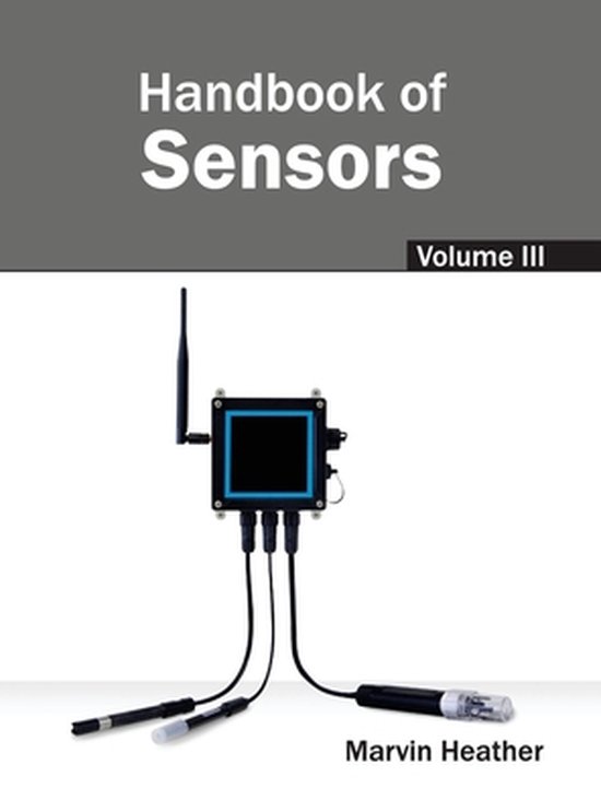 Handbook of Sensors Volume III 9781632402929 Boeken