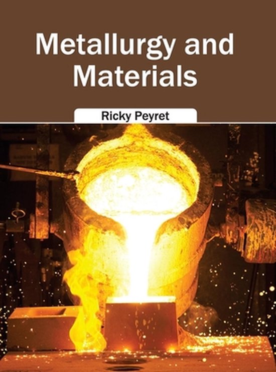 Metallurgy and Materials 9781632383204 Boeken