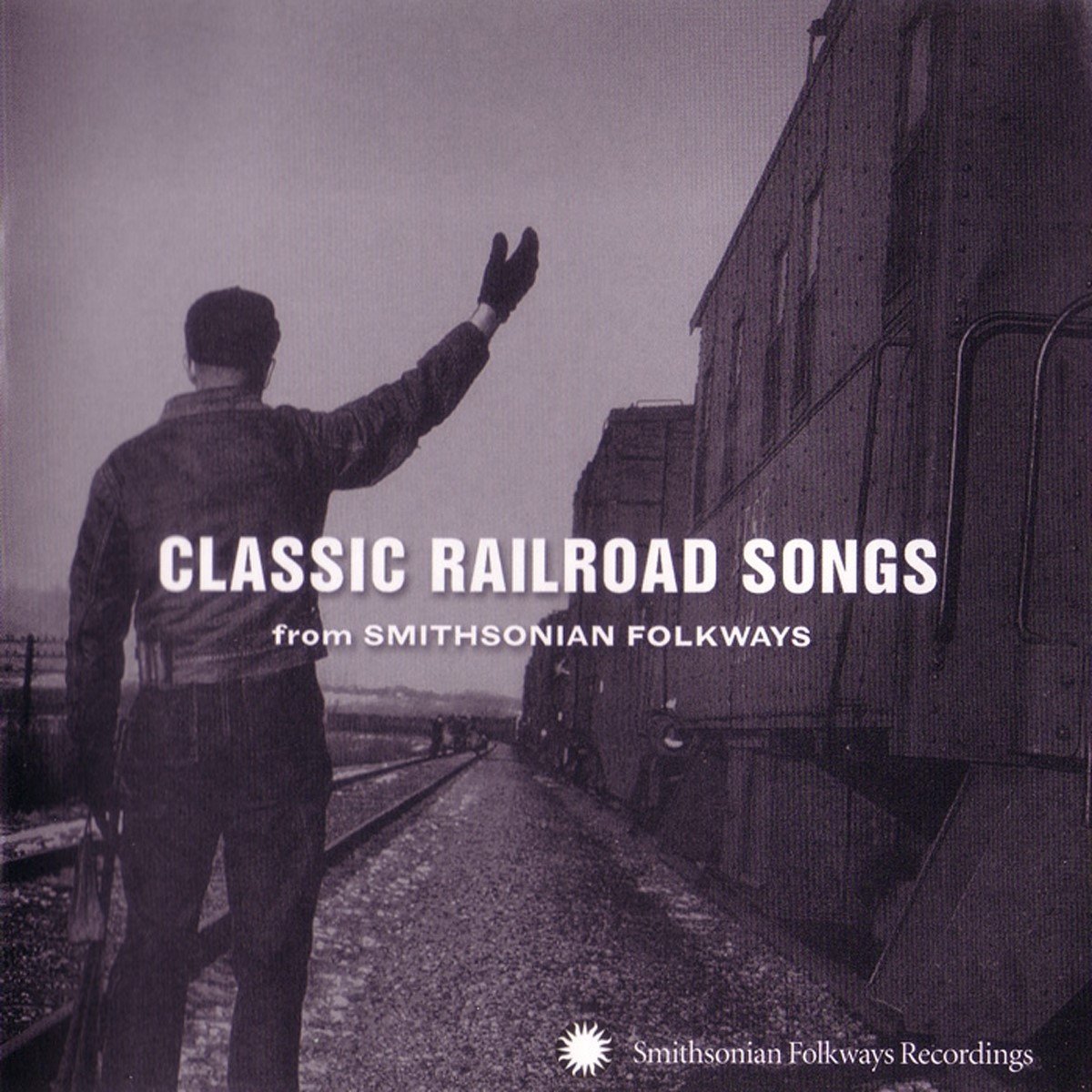 Various Artists - Classic Railroad Songs (From Smithsonian Folkways) (CD)