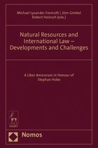 Natural Resources and International Law - Developments and Challenges
