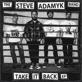 Steve Adamyk Band - Take It Back (7" Vinyl Single)
