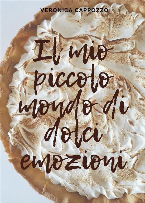 Il mio piccolo mondo di dolci emozioni - cover