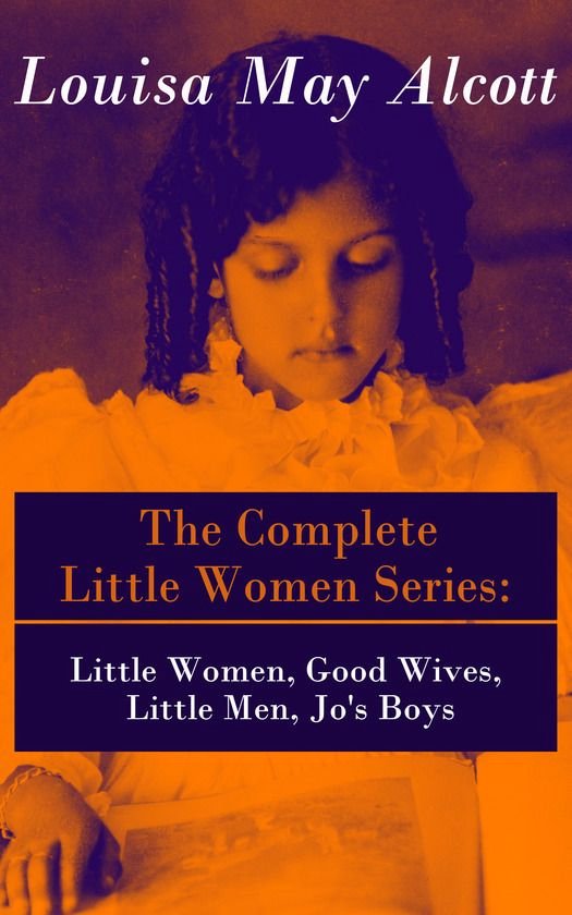 Little Women, Good Wives, Little Men, Jo's Boys Ebook - Bol
