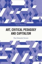 Visual Modernities - Art, Critical Pedagogy and Capitalism