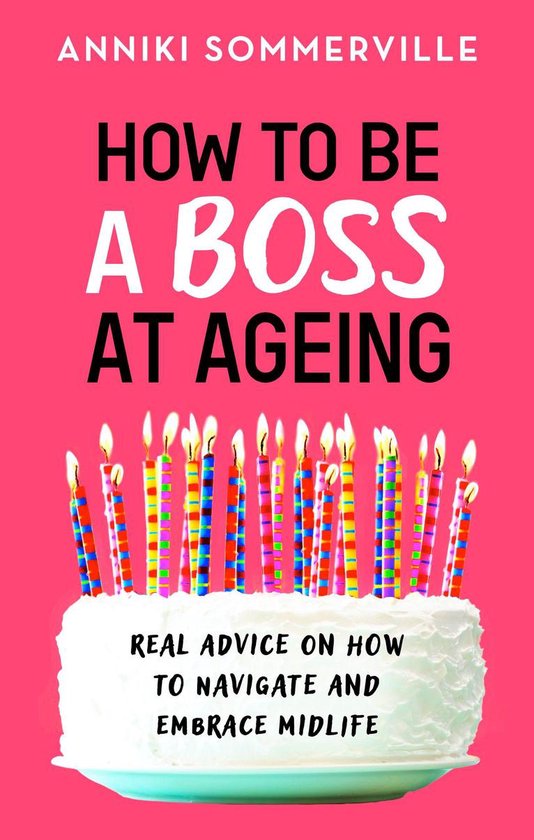 How to Be a Boss at Ageing - cover