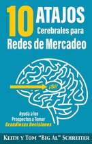 10 Atajos Cerebrales para Redes de Mercadeo