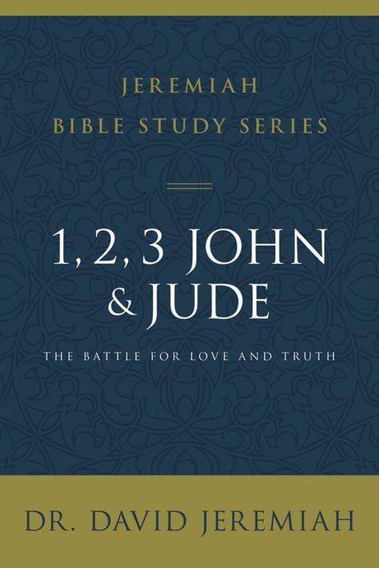 Jeremiah Bible Study Series - 1, 2, 3, John and Jude (ebook), Dr. David ...