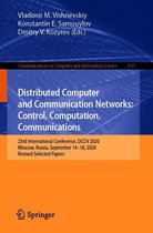 Communications in Computer and Information Science 1337 - Distributed Computer and Communication Networks: Control, Computation, Communications