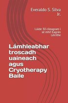 Lamhleabhar troscadh uaineach agus Cryotherapy Baile